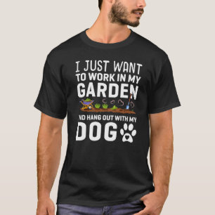 T-shirt Travailler Dans Mon Jardin Et Me Balader Avec Mon