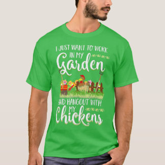 T-shirt Travailler Dans Mon Jardin Hangout Avec Mes Poulet