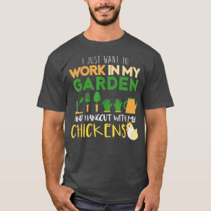 T-shirt Travailler Dans Mon Jardin Hangout Avec Mon Poulet