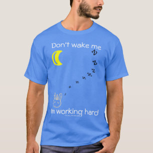 T-shirt Travailler dur