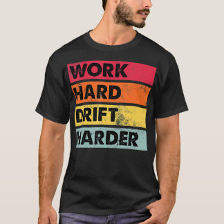 T-shirt Travailler Dur Dérivé Dur Déroulant Japonais Dérou