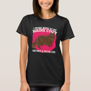 T-shirt Travailler Dur Pour Que Mon Maine Coon Ait Une Mei