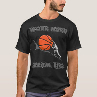 T-shirt Travailler dur rêve Big - Sisyphos Basketball Rock