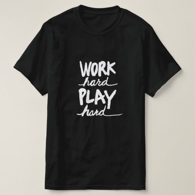 T-shirt Travailler plus dur (Design devant)
