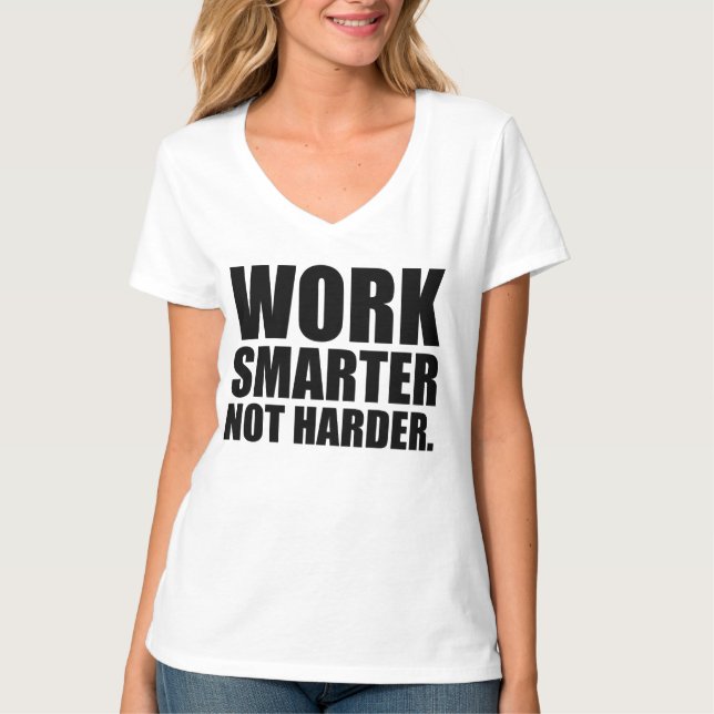 T-shirt Travailler plus intelligent pas plus difficile Mot (Devant)