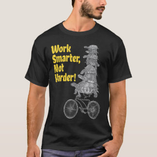 T-shirt Travailler plus intelligent pas plus dur Turtle