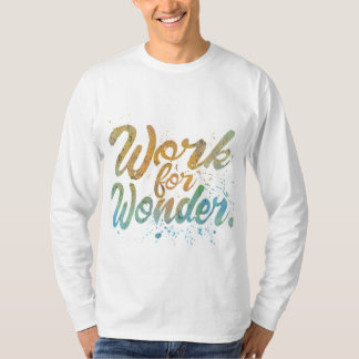 T-shirt Travailler pour Wonder