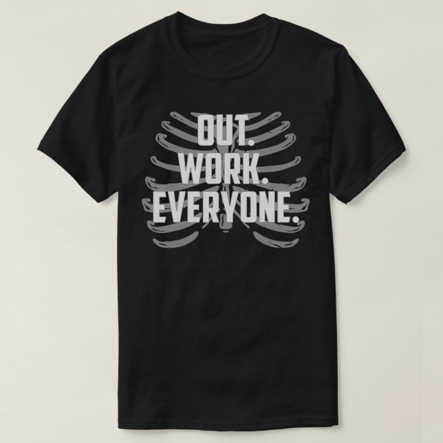 T-shirt Travailler tout le monde Motivation réaction (Design devant)