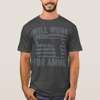 T-shirt Travaillera Pour Ammo USA Drapeau Funny 9mm Pistol