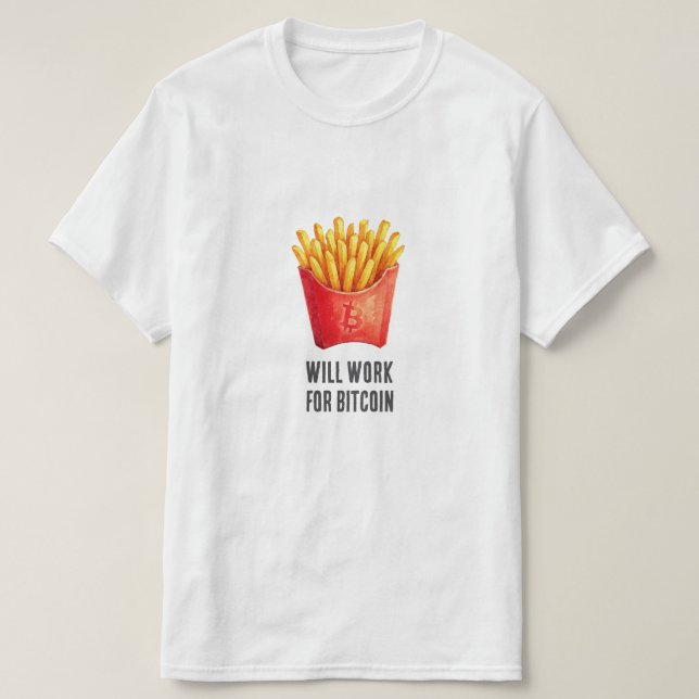 T-shirt Travaillera pour Bitcoin (Blanc)  (Design devant)