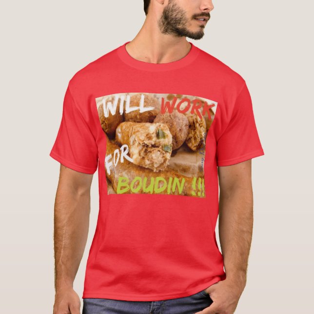 T-shirt Travaillera pour Boudin (Devant)