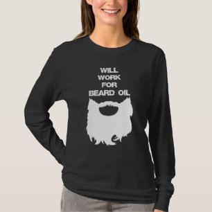 T-shirt Travaillera pour de l'huile à barbe  Homme barbu