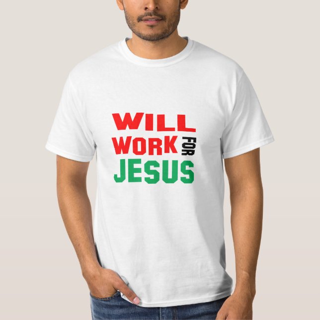 T-shirt Travaillera pour Jésus (Devant)