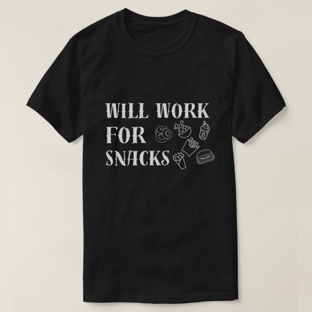 T-shirt Travaillera pour les collations - Amoureux de la n (Design devant)