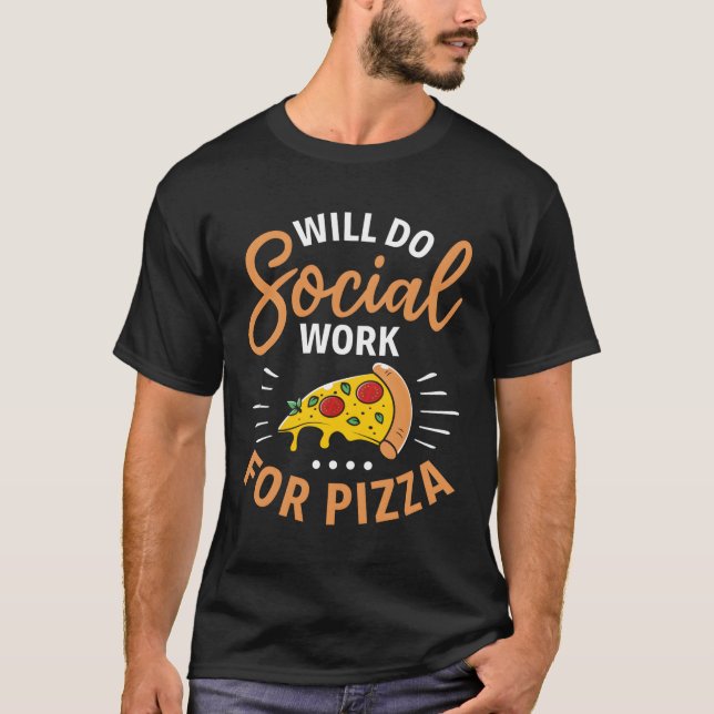 T-shirt Travaillera Social Pour Pizza - Social Worker Pizz (Devant)