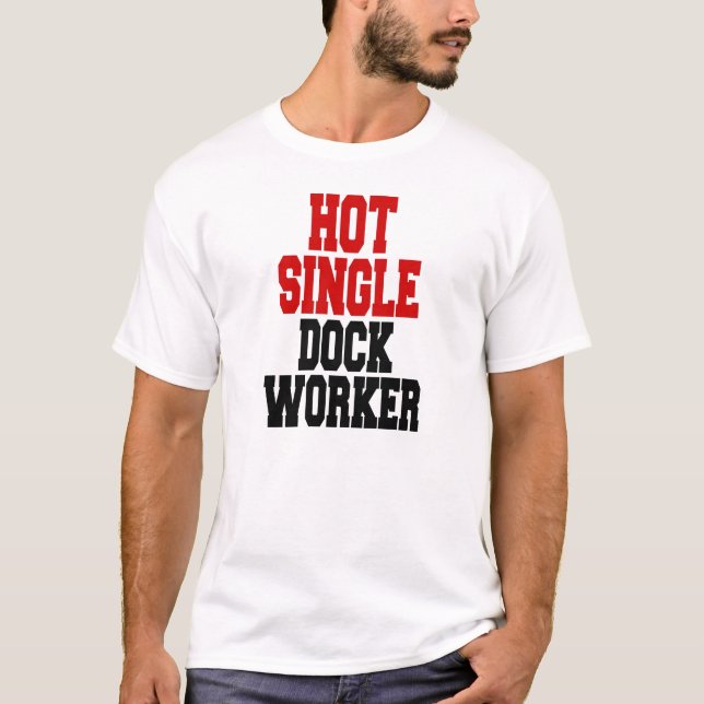 T-shirt Travailleur à quai unique à chaud (Devant)