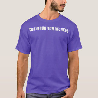 T-shirt Travailleur de construction Funny Titre de l'emplo