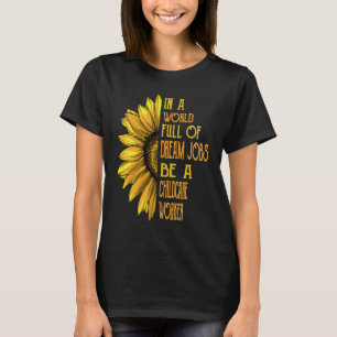 T-shirt Travailleur de garde d'enfants Sunflower