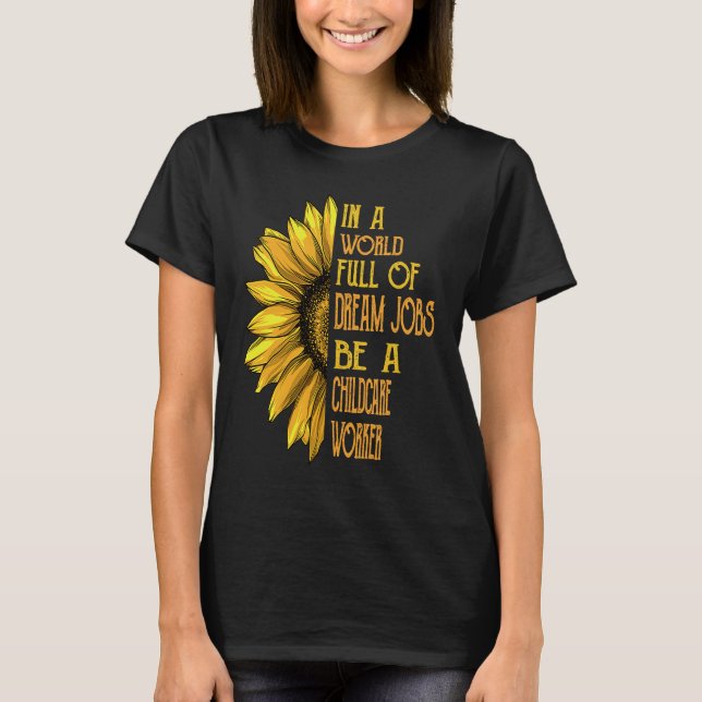 T-shirt Travailleur de garde d'enfants Sunflower (Devant)