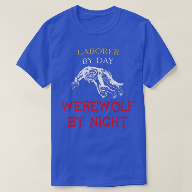 T-shirt Travailleur Par Jour Werewolf Par Nuit Halloween J (Design devant)