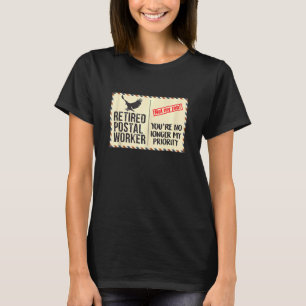 T-shirt Travailleur Postal Retraité Vous N'Êtes Plus Ma Pr