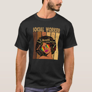 T-shirt Travailleur social Histoire noire afro-américaine