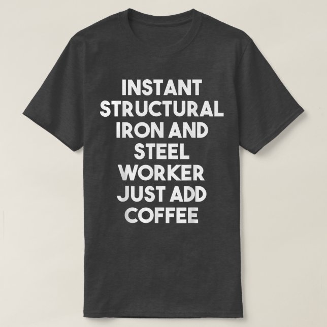 T-shirt Travailleur Structurel Instantané En Fer Et En Aci (Design devant)