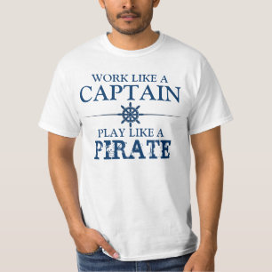T-shirt Travaillez comme un capitaine, jeu comme un pirate