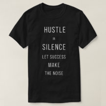 Travaillez dans le silence, laissez le succès fair