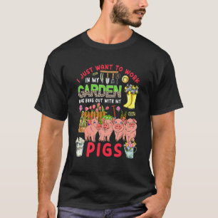 T-shirt Travaillez dans mon jardin et passez du temps avec