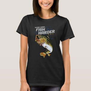 T-shirt Travaillez Dur Pêchez Encore Plus Fort Pêcheurs Q