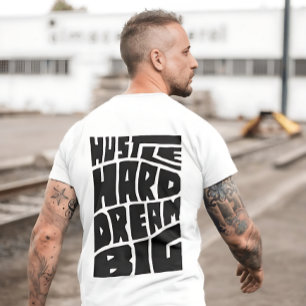 T-shirt Travaillez Dur, Rêvez Grand - Motivation