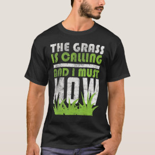 T-shirt Travaux De Jardin De Maigres L'Herbe Appelle Et Je