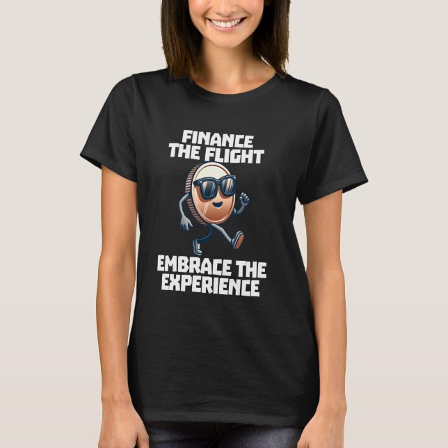 T-shirt Travel Hack Finance Le Vol Embrasser L'Expérience (Devant)