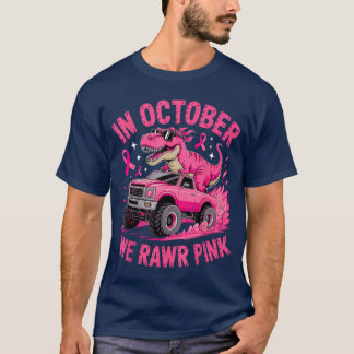 T-shirt Tre Dino in October We Wear Pink Breast Cancer Awa