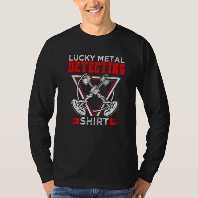 T-shirt Treasure Hunt Detectorist Lucky Metal Detecting (Devant)