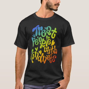 T-shirt Treat People With Kindness Anti Bullying Rainbow P