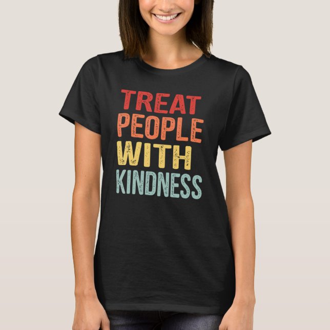T-shirt Treat People With Kindness Positive Mindset Groovy (Devant)