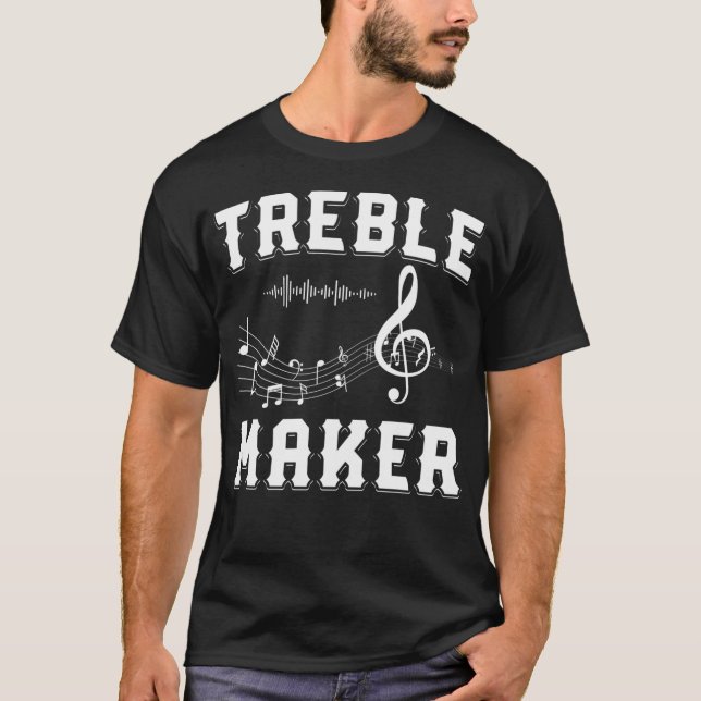 T-shirt Treble Maker Shirt Clef Shirt Music Notes Shirt Gu (Devant)
