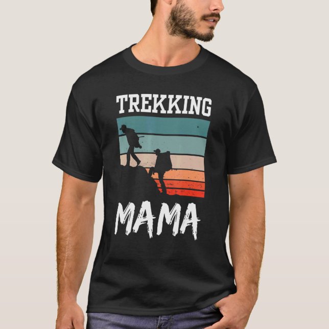 T-shirt Trekking Mama Randonnée Randonnée Randonnée Hobby  (Devant)