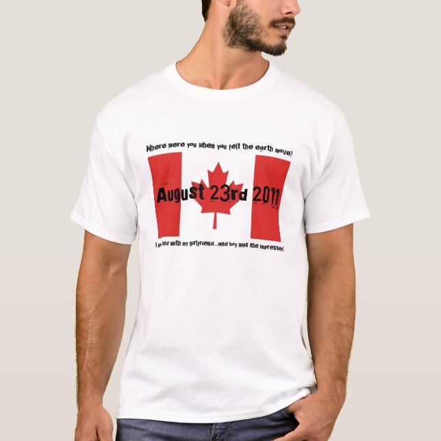 T-shirt Tremblement de terre Humour-Canada 2011 (Devant)