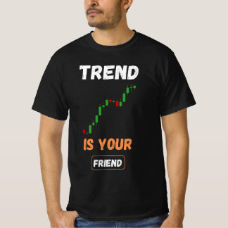 T-shirt Trend Is Your Friend Trading Chart Art