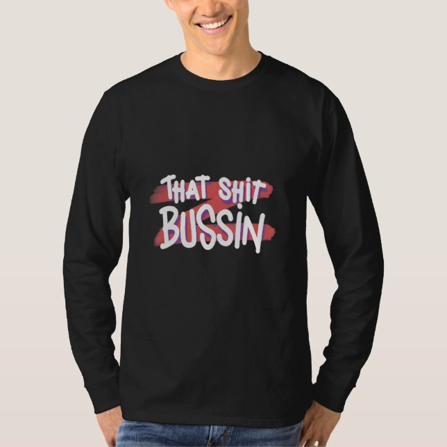 T-shirt Trending That S Bussin Mème Cool Slang 15 (Devant)