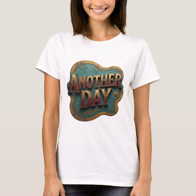 T-shirt Trendy Gold ANOTHER DAY Design Moderne (Devant)