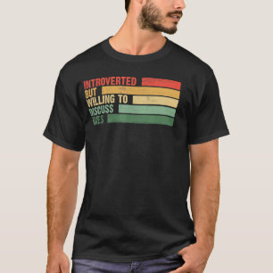 T-shirt Trendy Introverted But Willing To Intelligent TAXE