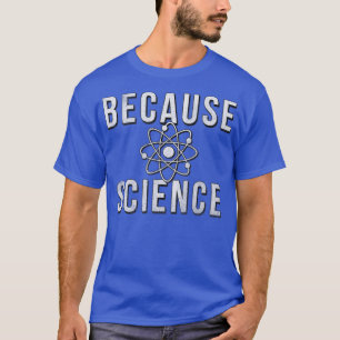 T-shirt Trendy Parce que Science Atom Icon Premium