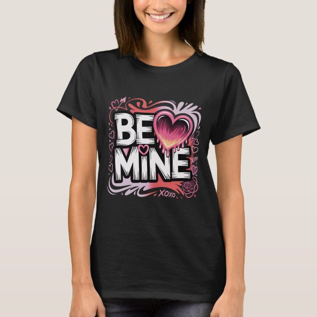 T-shirt Trendy Valentine's Day Shirt Be Mine Streetwear Ae (Devant)