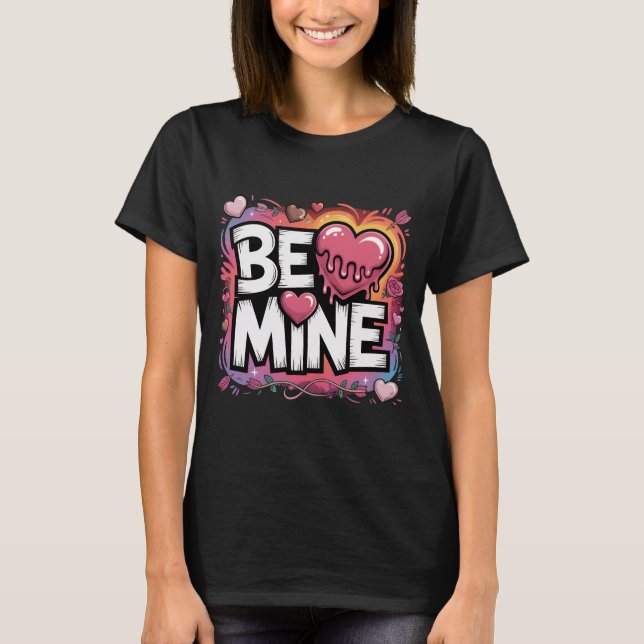 T-shirt Trendy Valentine's Day Shirt Be Mine Streetwear Ae (Devant)