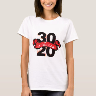 T-shirt Trente est les nouveaux vingt - rouge
