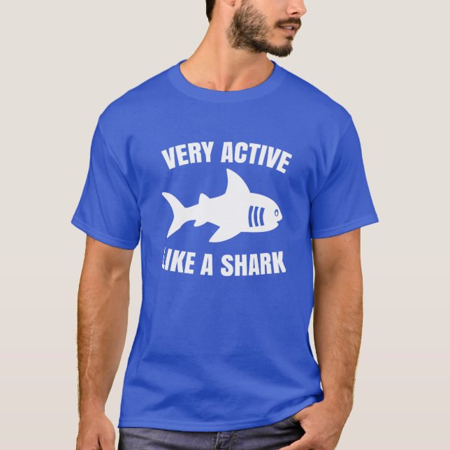 T-shirt Très actif comme un requin (Devant)